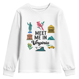 Meet Me in Virginia Youth Sweatshirt Travel Souvenir East Coast State Pride TS14 White Print Your Wear