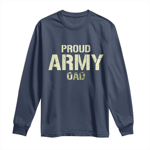 Proud Army Dad Long Sleeve Shirt Military Camo American Flag Father's Day