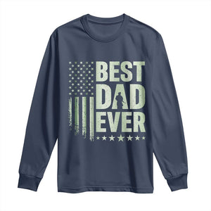 Best Dad Ever Long Sleeve Shirt Military Camo American Flag Father's Day TS14 Navy Print Your Wear