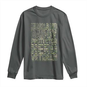 Husband Daddy Protector Hero Veteran Long Sleeve Shirt Father's Day American Flag Camouflage