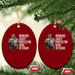 Husband Daddy Protector Hero Veteran Ceramic Ornament Patriotic American Flag Camo Father's Day