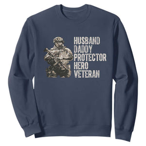 Husband Daddy Protector Hero Veteran Sweatshirt Patriotic American Flag Camo Father's Day