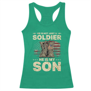 He Is Not Just A Soldier He Is My Son Racerback Tank Top Proud US Army Son