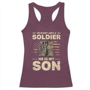 He Is Not Just A Soldier He Is My Son Racerback Tank Top Proud US Army Son