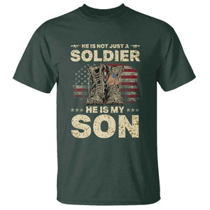 He Is Not Just A Soldier He Is My Son T Shirt Proud US Army Son