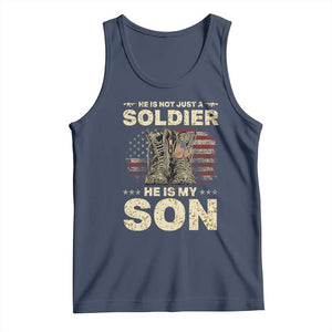 He Is Not Just A Soldier He Is My Son Tank Top Proud US Army Son
