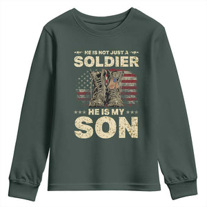 He Is Not Just A Soldier He Is My Son Youth Sweatshirt Proud US Army Son