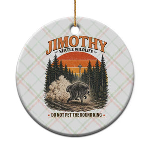 Jimothy Raccoon Seattle Meme Ceramic Ornament Viral Trash Panda Do Not Pet The Round King