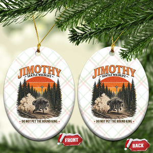 Jimothy Raccoon Seattle Meme Ceramic Ornament Viral Trash Panda Do Not Pet The Round King