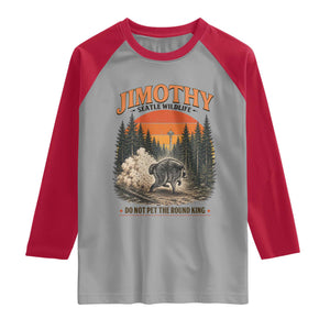 Jimothy Raccoon Seattle Meme Raglan Shirt Viral Trash Panda Do Not Pet The Round King