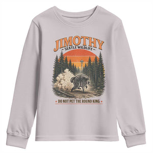 Jimothy Raccoon Seattle Meme Youth Sweatshirt Viral Trash Panda Do Not Pet The Round King