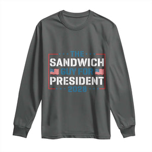 The Sandwich Guy for President 2028 Long Sleeve Shirt Free DC Funny Political Satire TS14 Dark Heather Print Your Wear