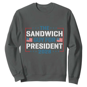The Sandwich Guy for President 2028 Sweatshirt Free DC Funny Political Satire TS14 Dark Heather Print Your Wear