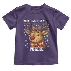 Reindeer Christmas Meme Toddler T Shirt Nothing For You Whore TS14 Purple Print Your Wear