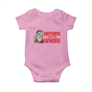 Santa Christmas Meme Baby Onesie Nothing For You Whore TS14 Light Pink Print Your Wear