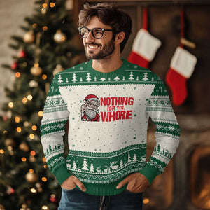 Santa Xmas Meme Ugly Christmas Sweater Nothing For You Whore TS14 Beige Green Print Your Wear