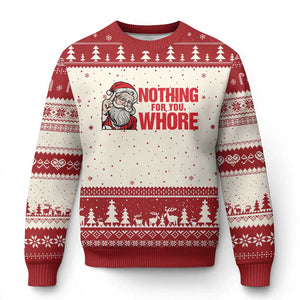 Santa Xmas Meme Ugly Christmas Sweater Nothing For You Whore TS14 Beige Red Print Your Wear