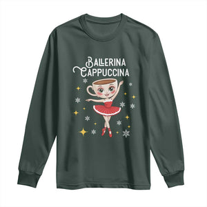 Ballerina Cappuccina Christmas Long Sleeve Shirt Italian Brainrot Meme TS14 Dark Forest Green Print Your Wear