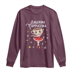 Ballerina Cappuccina Christmas Long Sleeve Shirt Italian Brainrot Meme TS14 Maroon Print Your Wear