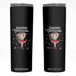 Ballerina Cappuccina Christmas Skinny Tumbler Italian Brainrot Meme TS14 Black Print Your Wear