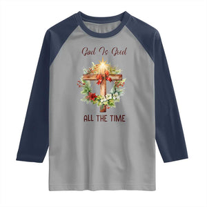 Cross Christian Christmas Raglan Shirt God Is Good All The Time TS14 Sport Gray Navy Print Your Wear