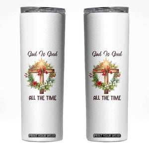 Cross Christian Christmas Skinny Tumbler God Is Good All The Time TS14 White Print Your Wear