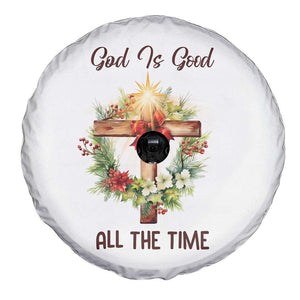 Cross Christian Christmas Spare Tire Cover God Is Good All The Time - Print Your Wear