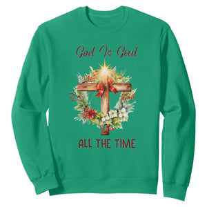 Cross Christian Christmas Sweatshirt God Is Good All The Time TS14 Irish Green Print Your Wear