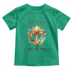 Cross Christian Christmas Toddler T Shirt God Is Good All The Time TS14 Irish Green Print Your Wear