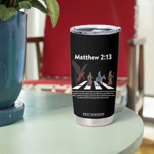Jesus Christian Tumbler Cup Cross Bible Verse Matthew 2:13 TS14 Print Your Wear