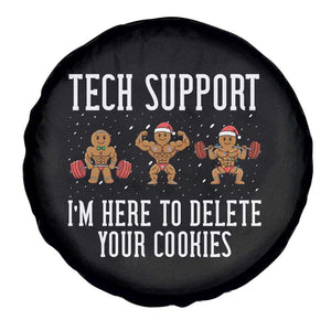 Tech Support Funny Christmas Spare Tire Cover Gingerbread I Am Here To Delete Your Cookies TS14 Print Your Wear