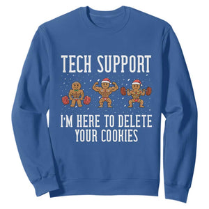 Tech Support Funny Christmas Sweatshirt Gingerbread I Am Here To Delete Your Cookies TS14 Royal Blue Print Your Wear