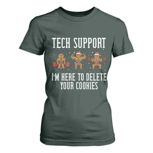 Tech Support Funny Christmas T Shirt For Women Gingerbread I Am Here To Delete Your Cookies TS14 Dark Forest Green Print Your Wear