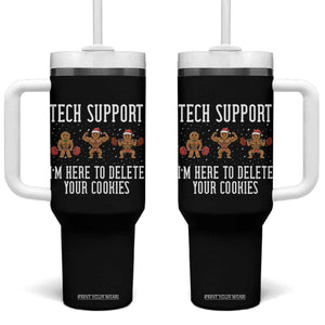 Tech Support Funny Christmas Tumbler With Handle Gingerbread I Am Here To Delete Your Cookies TS14 One Size: 40 oz Black Print Your Wear