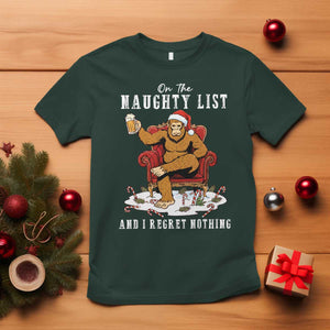Funny Bigfoot Christmas T Shirt On The Naughty List And I Regret Nothing TS14 Dark Forest Green Print Your Wear