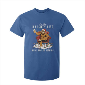 Funny Bigfoot Christmas T Shirt For Kid On The Naughty List And I Regret Nothing TS14 Royal Blue Print Your Wear