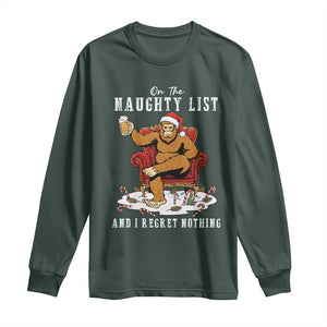Funny Bigfoot Christmas Long Sleeve Shirt On The Naughty List And I Regret Nothing TS14 Dark Forest Green Print Your Wear
