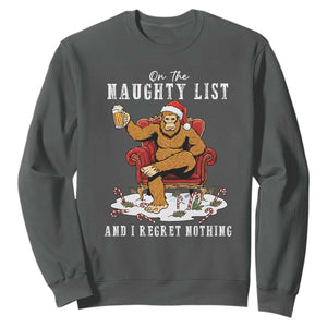 Funny Bigfoot Christmas Sweatshirt On The Naughty List And I Regret Nothing TS14 Dark Heather Print Your Wear