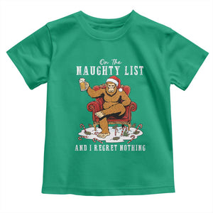 Funny Bigfoot Christmas Toddler T Shirt On The Naughty List And I Regret Nothing TS14 Irish Green Print Your Wear