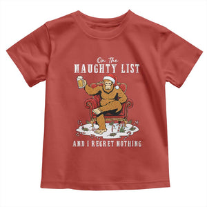 Funny Bigfoot Christmas Toddler T Shirt On The Naughty List And I Regret Nothing TS14 Red Print Your Wear
