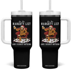 Funny Bigfoot Christmas Tumbler With Handle On The Naughty List And I Regret Nothing TS14 One Size: 40 oz Black Print Your Wear