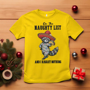Funny Mexican Racoon Taco Christmas T Shirt On The Naughty List And I Regret Nothing TS14 Daisy Print Your Wear