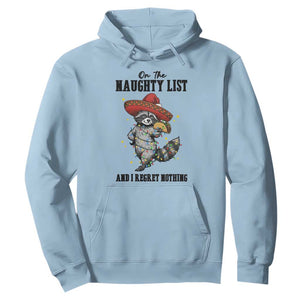 Funny Mexican Racoon Taco Christmas Hoodie On The Naughty List And I Regret Nothing TS14 Light Blue Print Your Wear