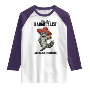 Funny Mexican Racoon Taco Christmas Raglan Shirt On The Naughty List And I Regret Nothing TS14 White Purple Print Your Wear