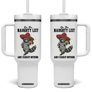 Funny Mexican Racoon Taco Christmas Tumbler With Handle On The Naughty List And I Regret Nothing TS14 One Size: 40 oz White Print Your Wear