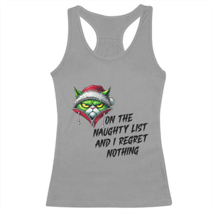 Funny Cat Green Christmas Racerback Tank Top On The Naughty List And I Regret Nothing TS14 Sport Gray Print Your Wear