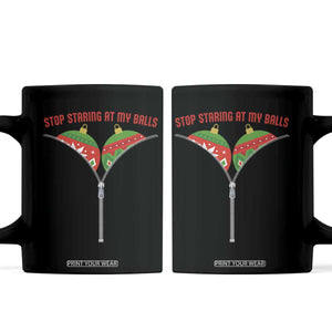 Funny Dirty Christmas Coffee Mug Stop Staring At My Balls TS14 Black Print Your Wear