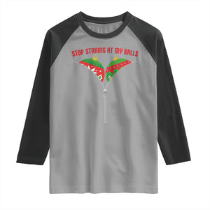 Funny Dirty Christmas Raglan Shirt Stop Staring At My Balls TS14 Sport Gray Black Print Your Wear