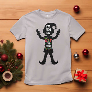 Funny Christmas Matching Family T Shirt I Am Not An Elf Im Just Short TS14 Ice Gray Print Your Wear