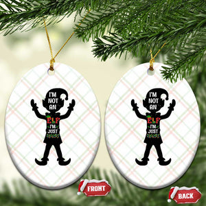 Funny Xmas Matching Family Ceramic Ornament I Am Not An Elf Im Just Short TS14 Print Your Wear
